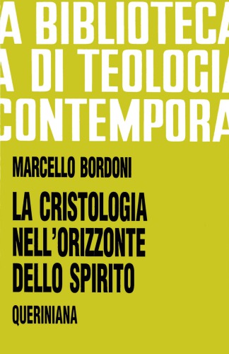 La cristologia nell'orizzonte dello Spirito