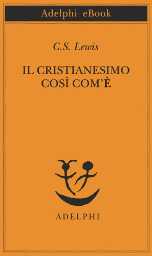 Il cristianesimo così com'è