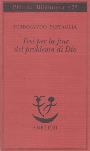 Tesi per la fine del problema di Dio