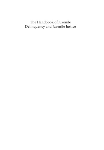 The Handbook of Juvenile Delinquency and Juvenile Justice