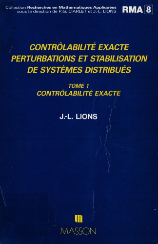 Controlabilite exacte, perturbations et stabilisation de systemes distribues. Vol. 1: Controlabilite exacte.