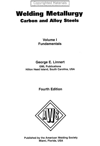 Welding Metallurgy - Carbon and Alloy Steels: Fundamentals  v. 1