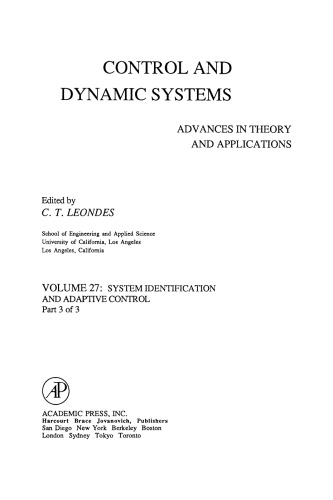 Advances in Theory and Applications : System Identification and Adaptive Control, Pt 3 of 3