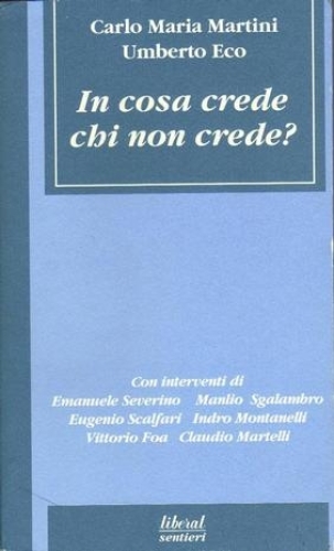 In cosa crede chi non crede?