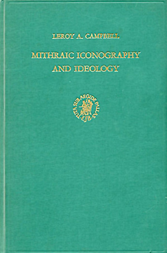 Mithraic Iconography and Ideology