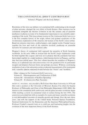 The Continental Drift Controversy. Wegener and the Early Debate