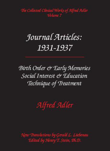 The Collected Clinical Works of Alfred Adler, Volume 7 - Journal Articles 1931-1937