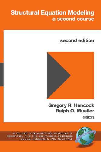 Structural Equation Modeling: A Second Course (2nd ed.)