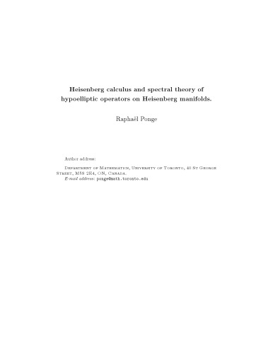 Heisenberg calculus and spectral theory of hypoelliptic operators on Heisenberg manifolds.