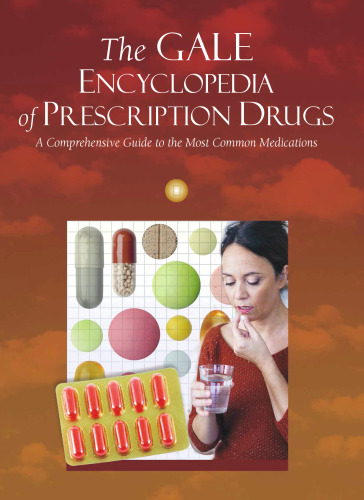 Gale Encyclopedia of Prescription Drugs: 2 Volume Set