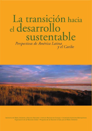 La transición hacia el desarrollo sustentable. Perspectivas de América Latina y el Caribe