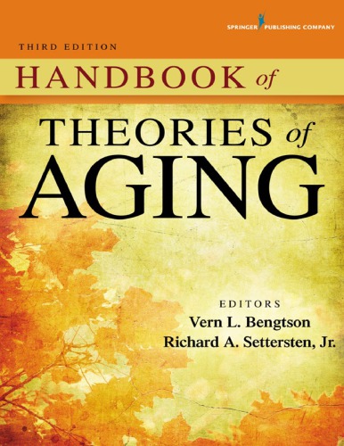 Handbook of Theories of Aging, Third Edition