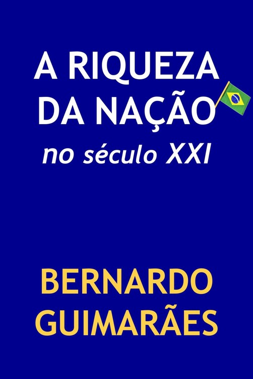 A Riqueza da Nação no Século XXI