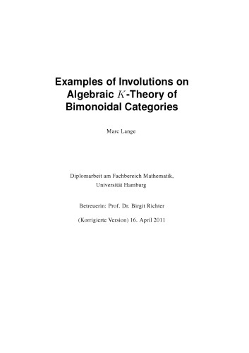 Examples of Involutions on Algebraic K-Theory of Bimonoidal Categories