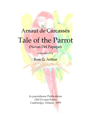 Tale of the Parrot (Novas Del Papagai), translated by Ross G. Arthur