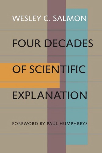 Four Decades of  Scientific Explanation