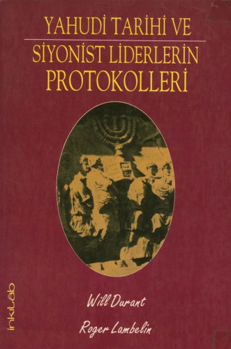 Yahudi Tarihi ve Siyonist Liderlerin Protokolleri