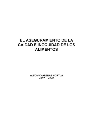 El aseguramiento de la calidad e inocuidad de los alimentos