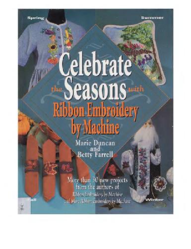 Celebrate the Seasons. Ribbon Embroidery by Machine
