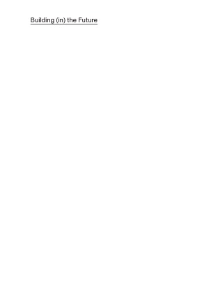 Building (in) the Future  Recasting Labor in Architecture