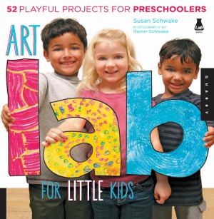 Art Lab for Little Kids  52 Playful Projects for Preschoolers