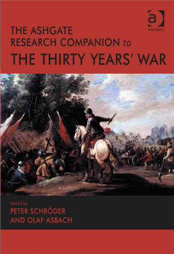 The Ashgate Research Companion to the Thirty Years’ War