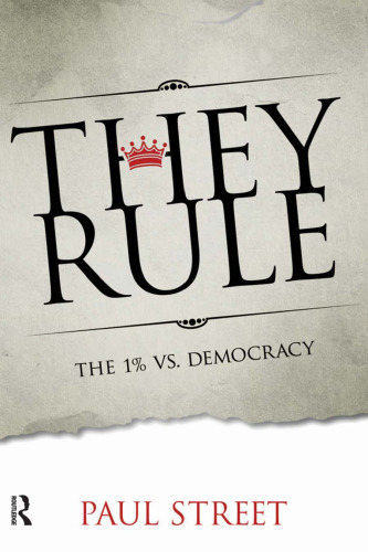 They Rule: The 1% vs. Democracy