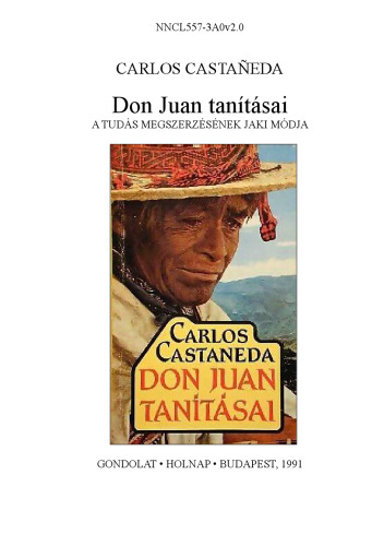 Don Juan tanításai - A tudás megszerzésének jaki módja