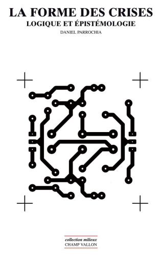 La forme des crises : Logique et épistémologie