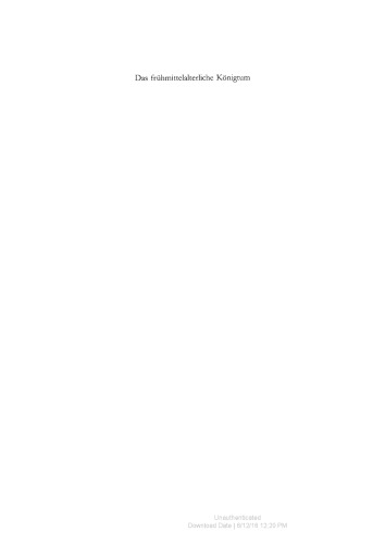 Das frühmittelalterliche Königtum: Ideelle und religiöse Grundlagen