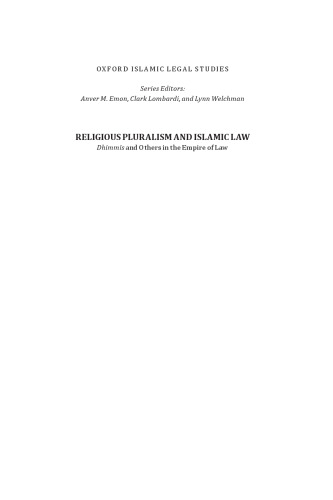Religious Pluralism and Islamic Law. Dhimmis and Others in the Empire of Law