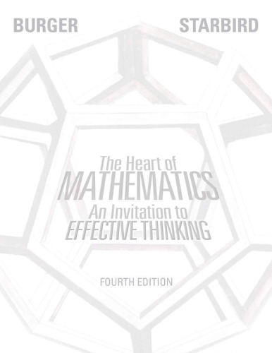 The Heart of Mathematics: An Invitation to Effective Thinking