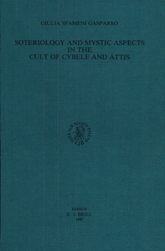 Soteriology and Mystic Aspects in the Cult of Cybele and Attis
