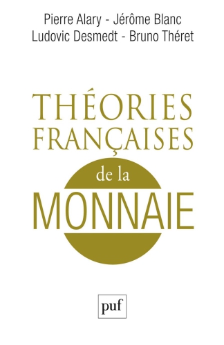 Théories françaises de la monnaie : une anthologie