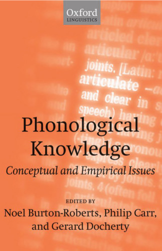 Phonological Knowledge: Conceptual and Empirical Issues
