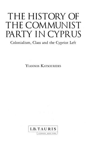 The History of the Communist Party in Cyprus: Colonialism, Class and the Cypriot Left