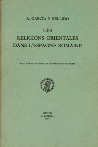Les religions orientales dans l’Espagne romaine