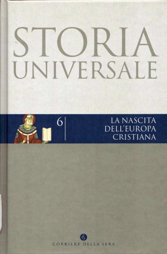 Storia universale. La nascita dell’Europa cristiana
