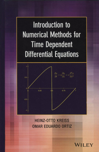Introduction to Numerical Methods for Time Dependent Differential Equations