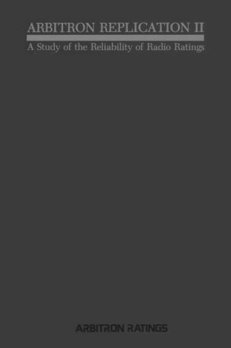 Arbitron Replication II: a study of the reliability of radio ratings