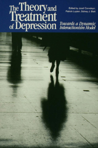 The Theory and Treatment of Depression: Towards a Dynamic Interactionism Model
