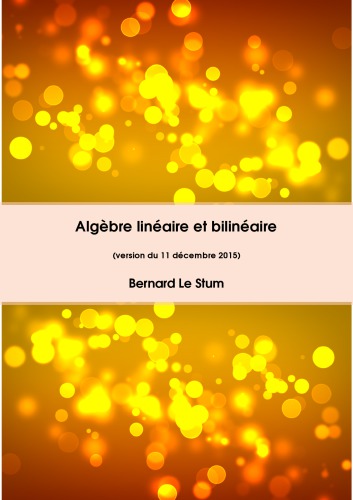 Algèbre linéaire et bilinéaire