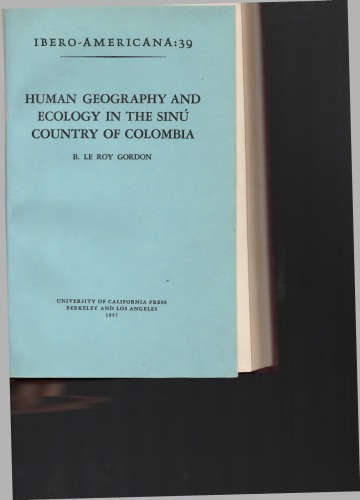 Human Geography and Ecology in the Sinú Country of Colombia