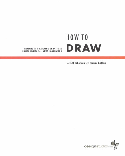 How to Draw: drawing and sketching objects and environments from your imagination