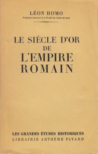 Le siècle d’or de l’Empire Romain