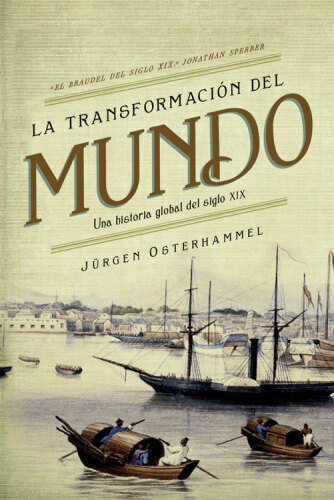 La transformación del mundo. Una historia global del siglo XIX
