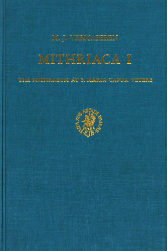 Mithriaca I: The Mithraeum at S. Maria Capua Vetere