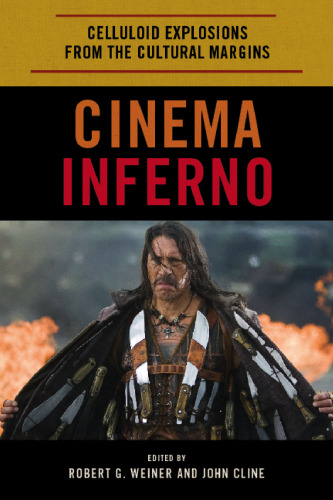 Cinema inferno : celluloid explosions from the cultural margins