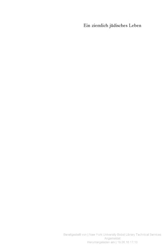 Ein ziemlich jüdisches Leben. Säkulare Identitäten im Spannungsfeld interreligiöser Beziehungen