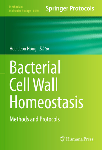 Bacterial Cell Wall Homeostasis: Methods and Protocols